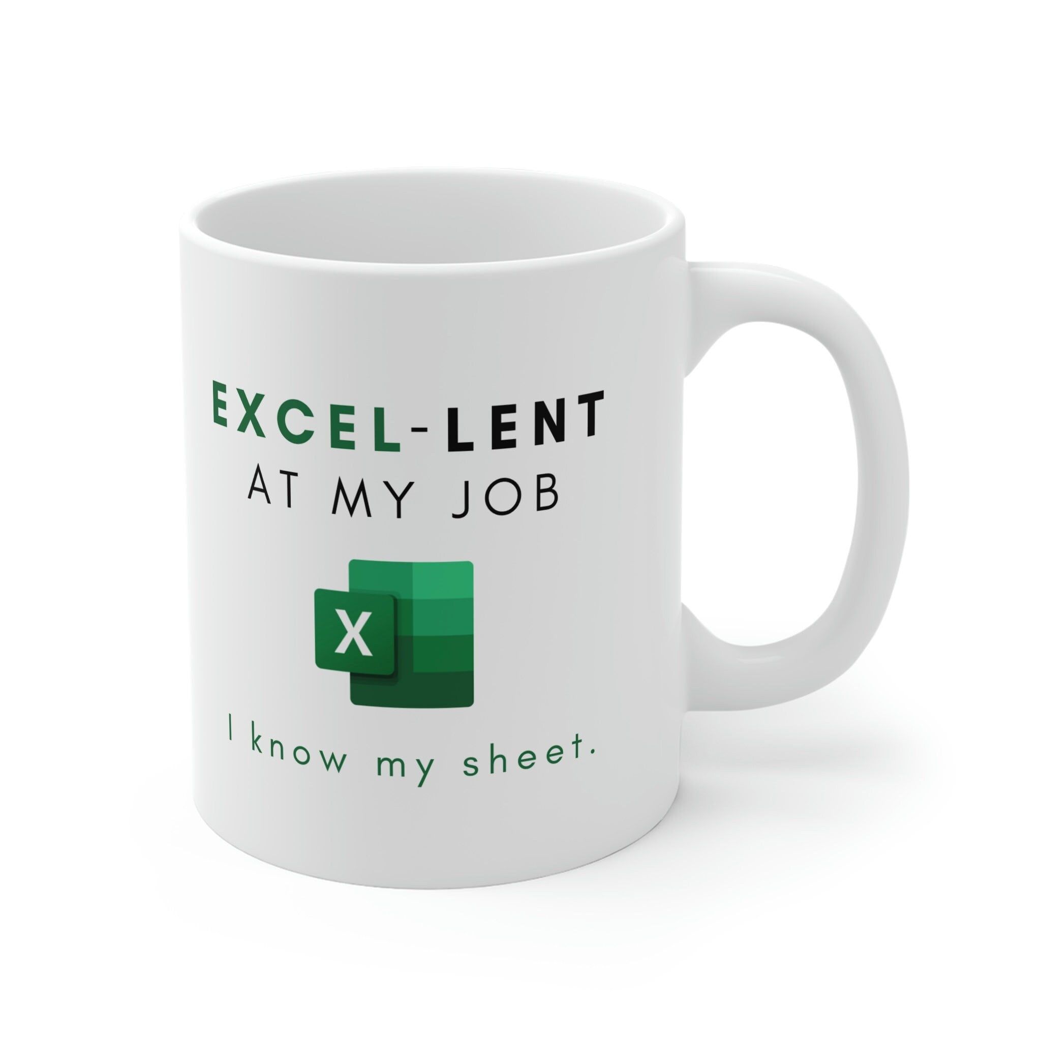 Mug Printing | Excel-lent At My Job Excel Mug | Excel Nerd | Co-worker Gift | Accountant Gift | Funny Coffee Mug | Go away gift | Tax Gift | Analyst Gift | Lahore Printers 