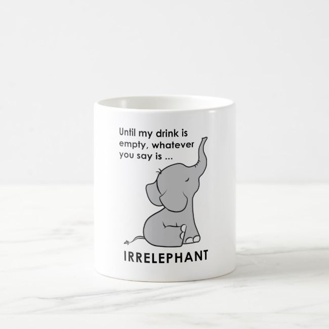 Mug Printing | Whatever You Say is Irrelephant Elephant Coffee Mug | Lahore Printers